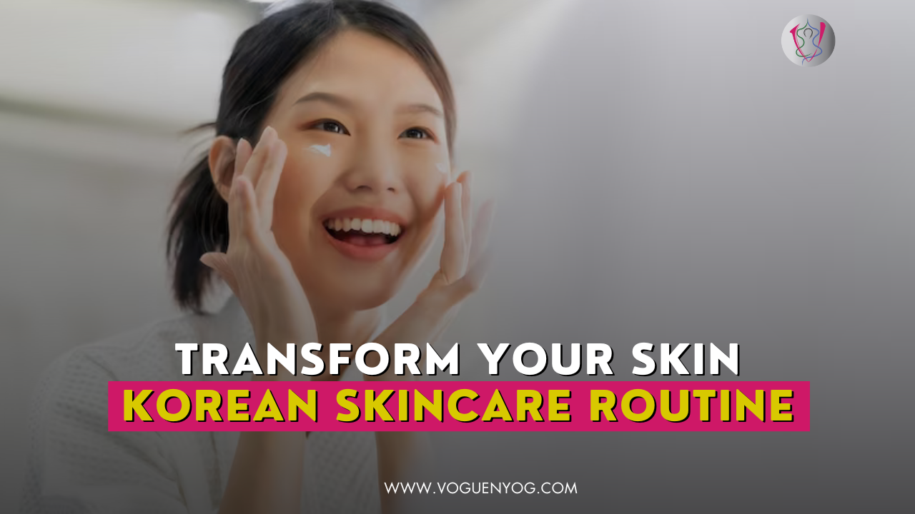 The Korean Skincare Routine How To Get Glass Skin Voguenyog