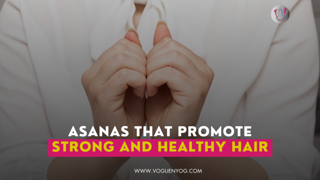 Yoga-Asanas-That-Will-Make-Your-Hair-Grow-Like-Never-Before