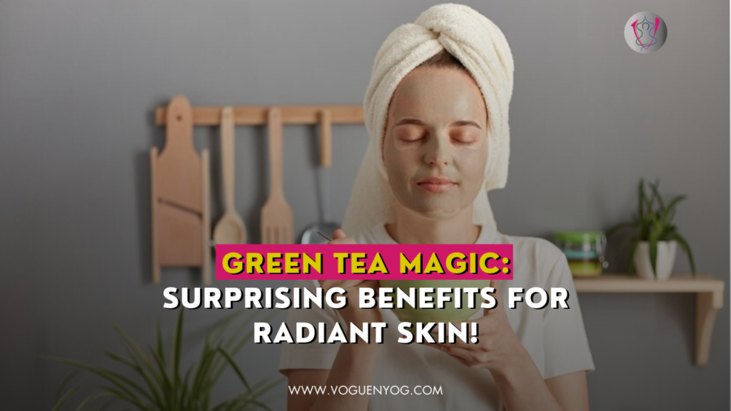Green-Tea-Magic-Discover-Surprising-Benefits-for-Radiant-Skin
